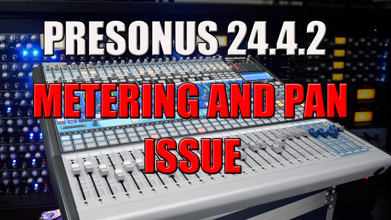 How to repair Presonus Studiolive 24.4.2 ( Intermittent Pan,  frequency and Gain Issue)