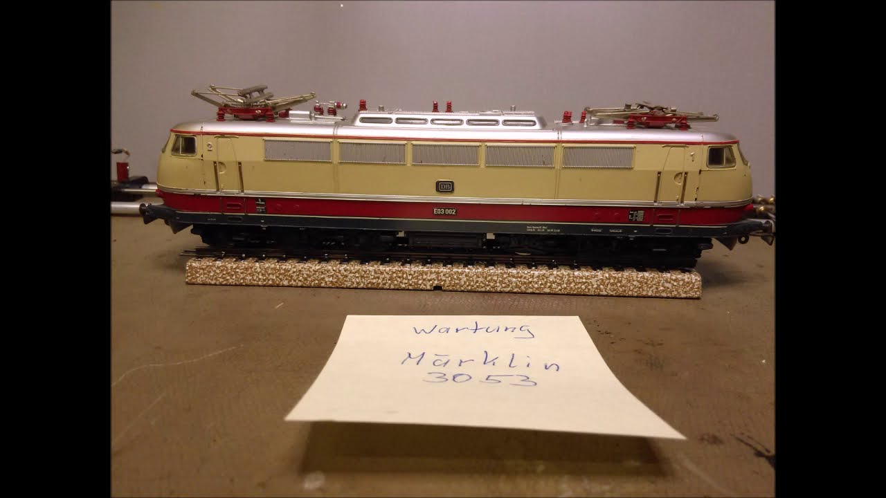 Märklin E03 Märklin 3053 Wartung und Reparatur