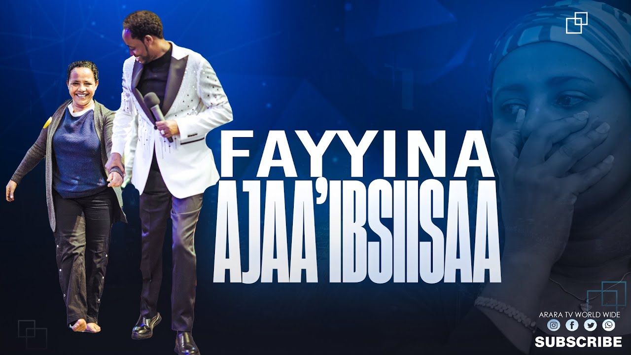 Fayyina Ajaa'ibsiisaa  || RAAJII MASARAT TAAYYEE ||    @araratvworldwide ​