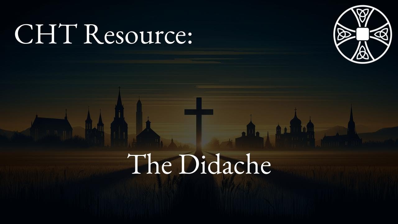 CHT | Resource: The Didache