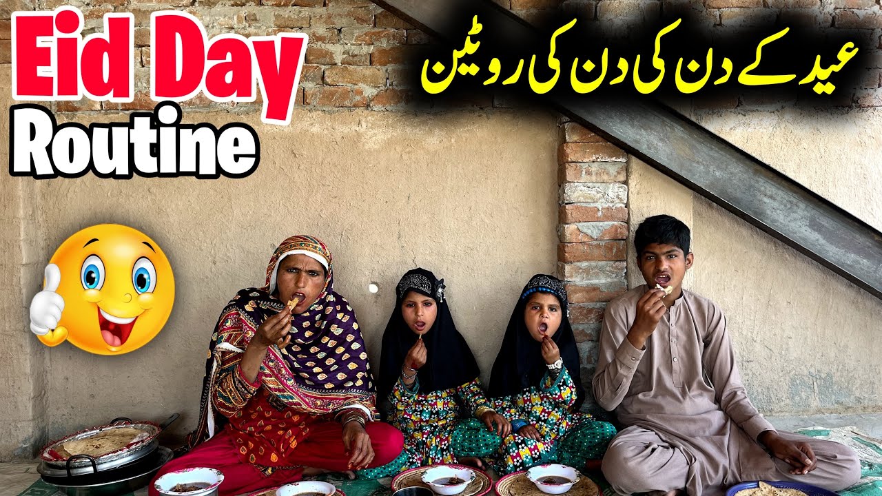 Eid Day Routine in Mud House Life Poor Family Eid In Pakistan village