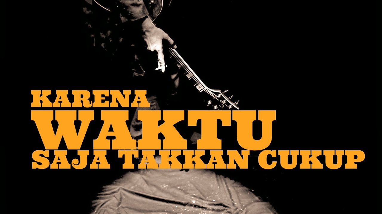 Leonardo Ringo - Karena Waktu Saja Takkan Cukup (Official Music Video)