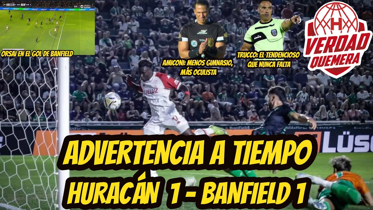 ADVERTENCIA A TIEMPO. Reacción picante al #HURACAN 1 - #BANFIELD 1.