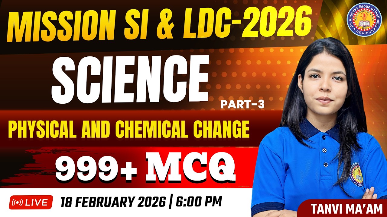 Science MCQ for SI & LDC 2026 | Physical & Chemical Change | #3 + 999+ Questions | SI & LDC Vacancy
