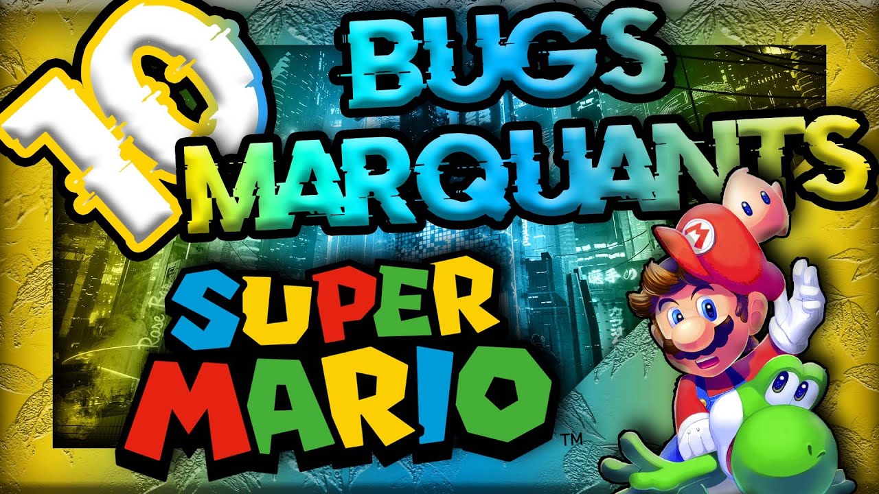 Les 10 BUGS les PLUS MARQUANTS des JEUX MARIO 🔥