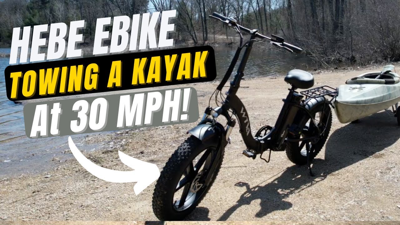 HEBE Ebike ADVENTURE — можно ли ехать на велосипеде и буксировать каяк со скоростью 30 миль в час?