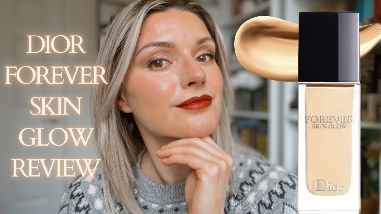 Review Dior Forever Skin Glow Foundation | Cristina Maria