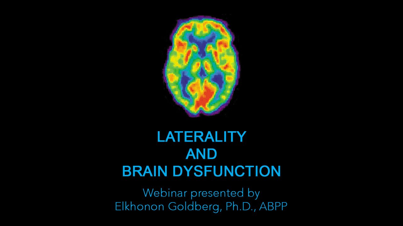 Video Course 4: Laterality and Brain Dysfunction (Preview)
