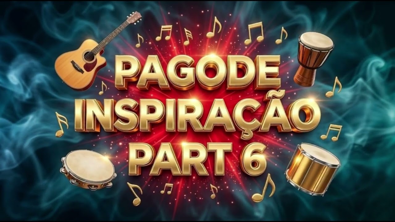 🔥🚀PAGODE INSPIRAÇÃO PART 6🎶🙌
