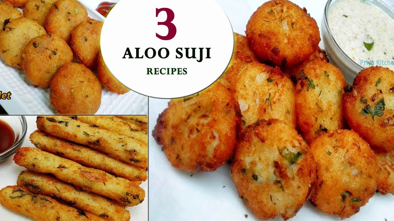 3 Aloo Suji recipes || Potato Semolina recipes || Quick & easy recipes
