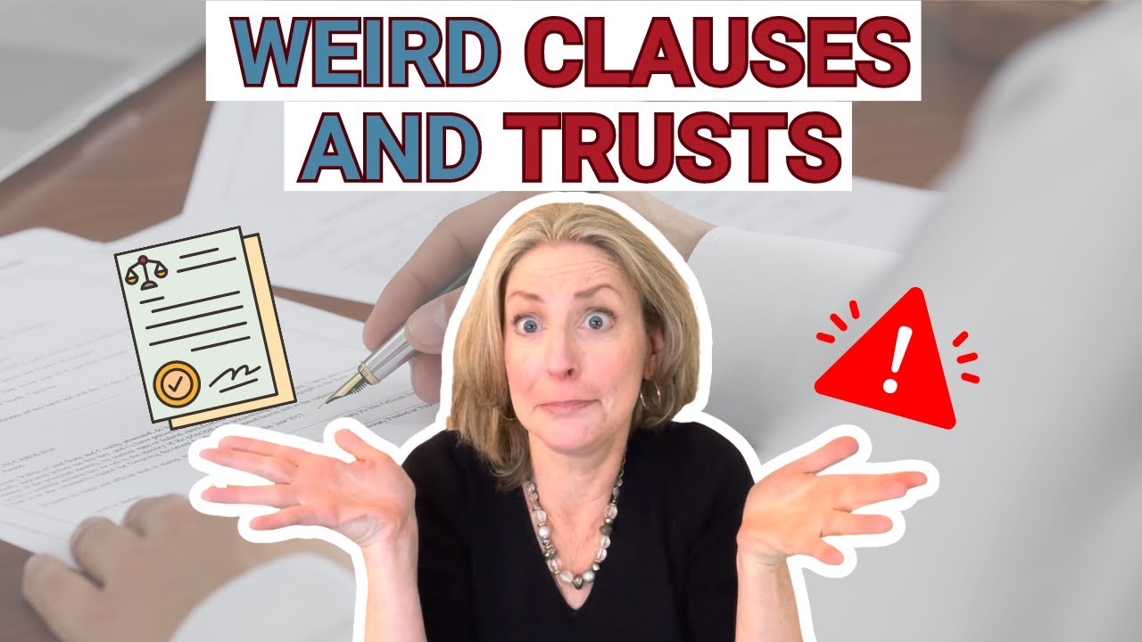 What does this Mean? Weird Clauses and Trusts