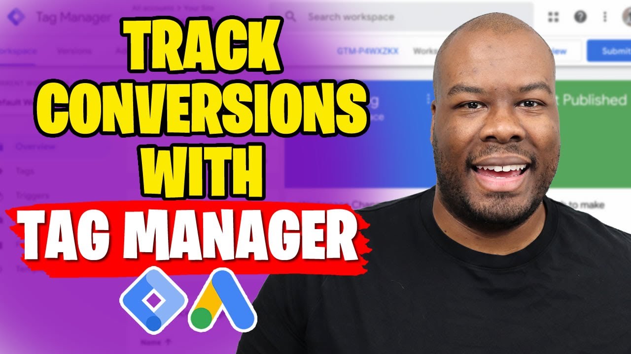 How To Track Google Ads Conversions Using Tag Manager (Free Training)