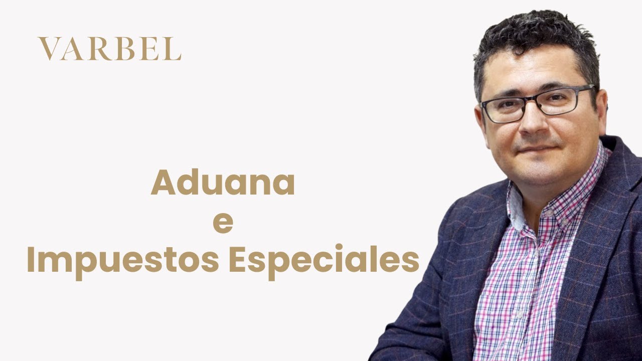 🛃 ADUANA E IMPUESTOS ESPECIALES