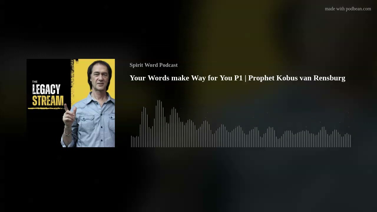 Your Words make Way for You P1 | Prophet Kobus van Rensburg