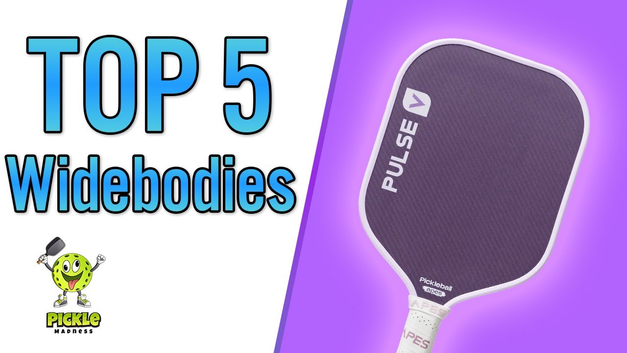 Top 5 Widebody Pickleball Paddles for 2025