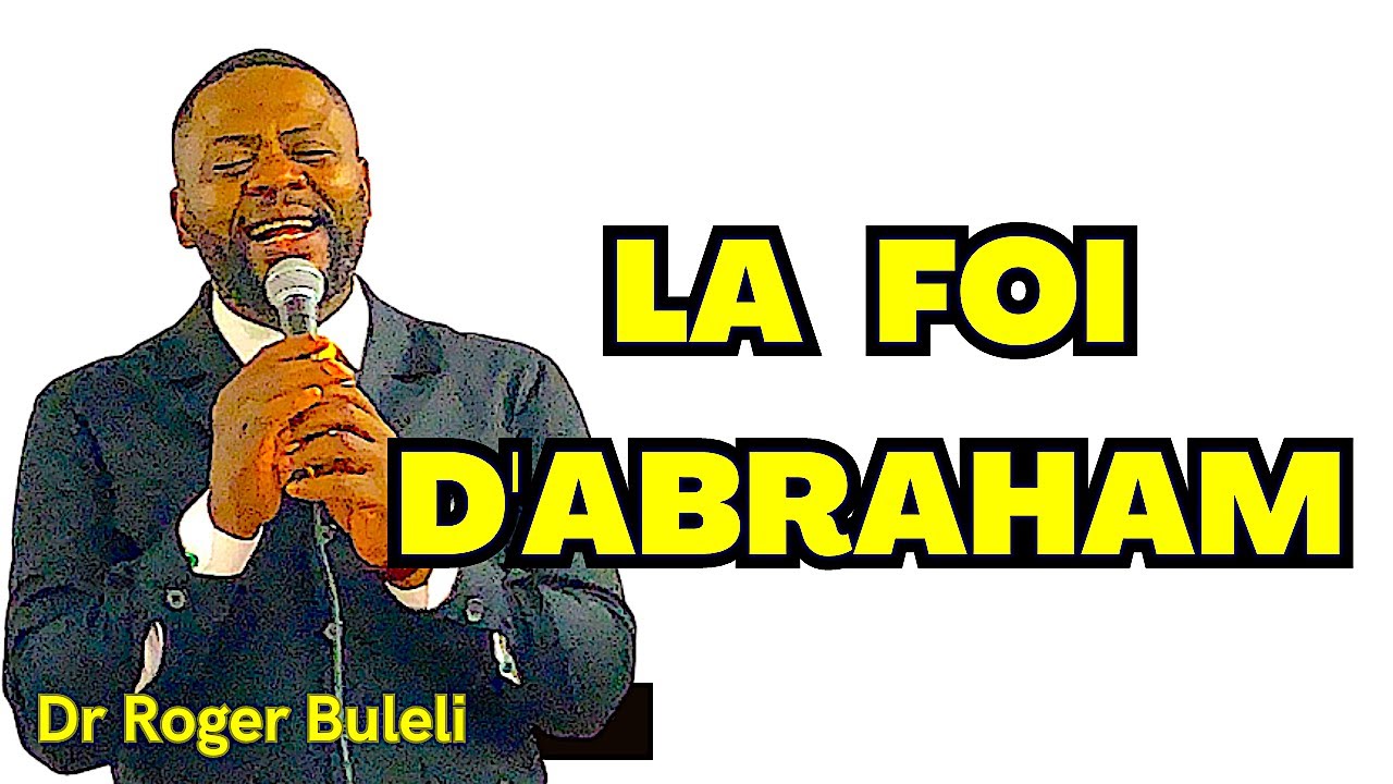 LA FOI D'ABRAHAM  Dr Roger Buleli