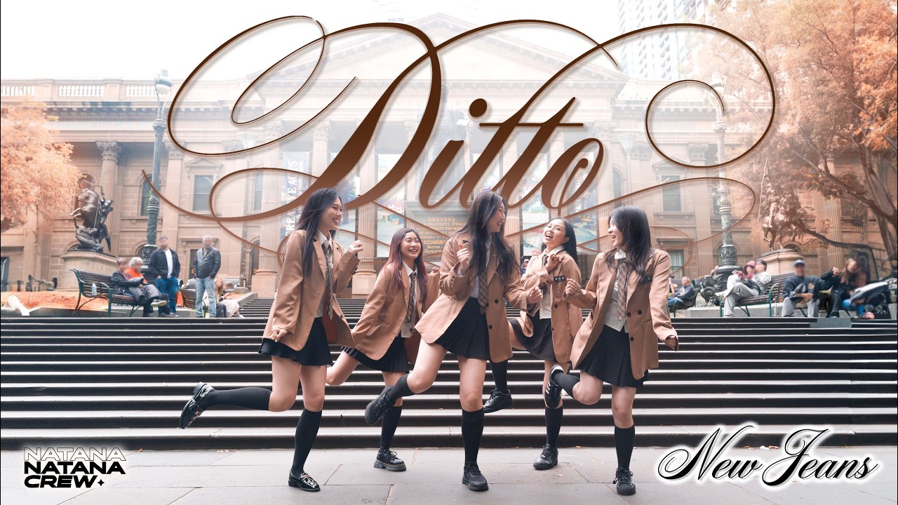 [KPOP IN PUBLIC] NewJeans (뉴진스) - ‘DITTO’ Dance Cover by NATANA | Melbourne, Australia