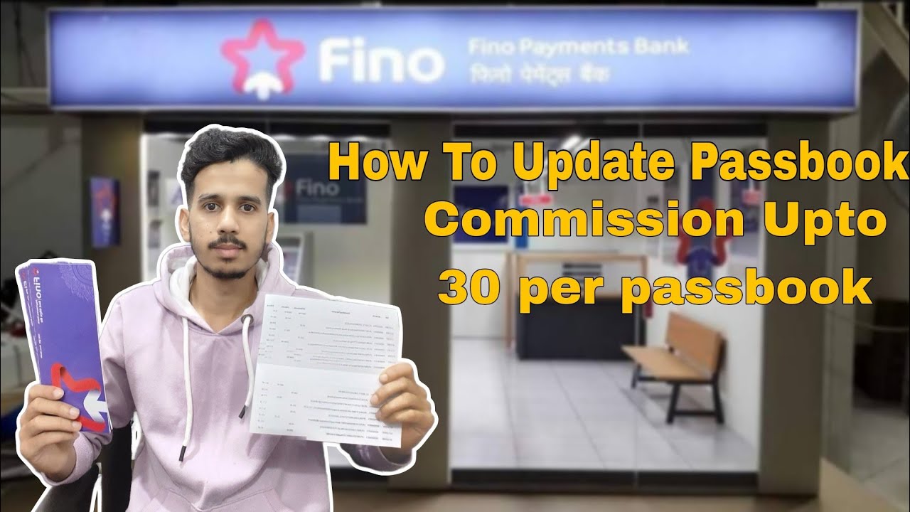 How to Print & Update Fino Passbook | Commission Upto 30 rupees per Passbook | Fino Passbook  Update