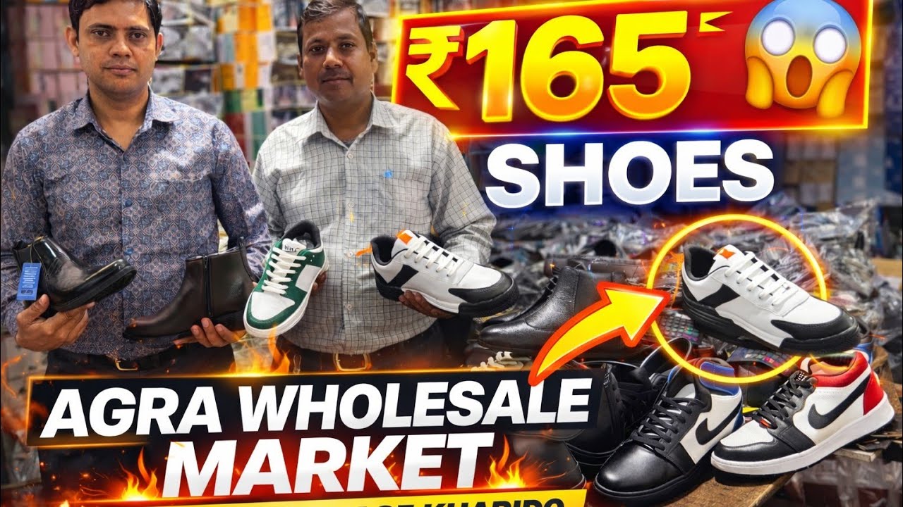Agra Shoes Wholesale Market 🔥 ₹165 Se Branded Shoes | Eid Business Ke Liye Best Stock