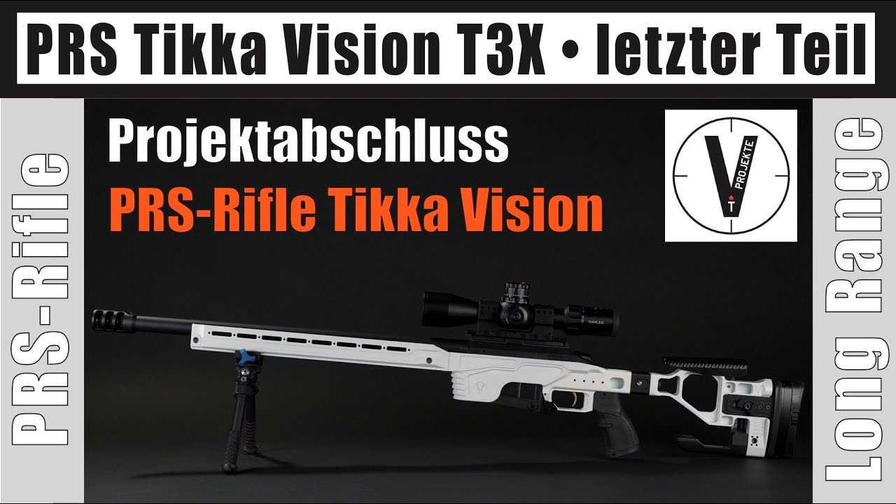 Projekt PRS-Rifle: Fertig! • Tikka T3X 6.5 Creedmoor • Tikka Vision • Long Range Shooting