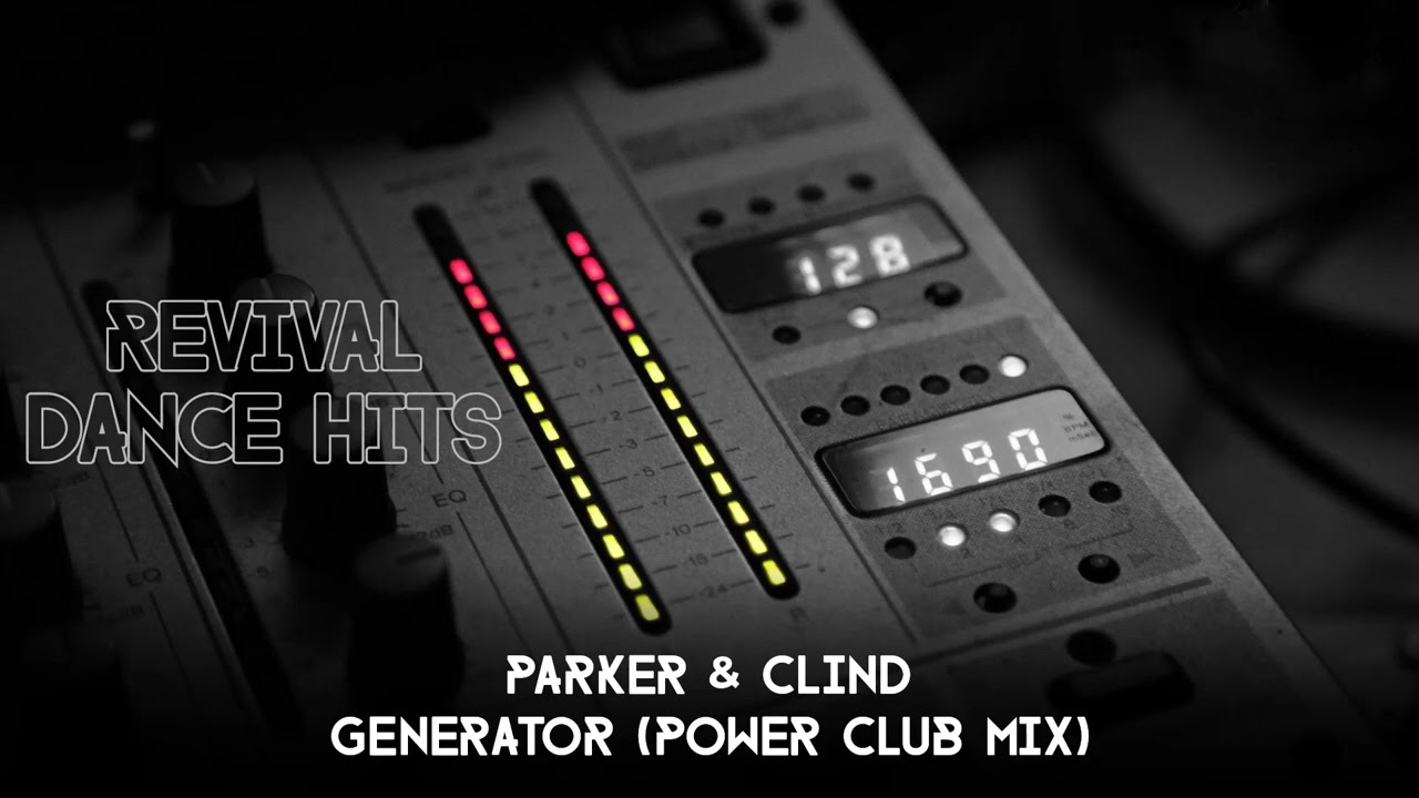 Parker & Clind - Generator (Power Club Mix) [HQ]