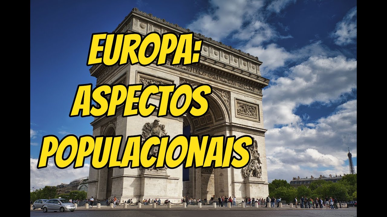 EUROPA: ASPECTOS POPULACIONAIS | EF09GE10 | ENSINO FUNDAMENTAL