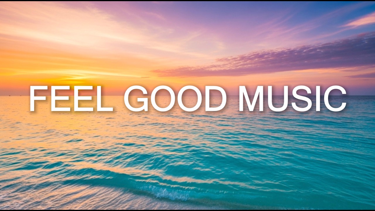 Feel Good Music & Deep House Mix | Bright Beats for Energy & Flow
