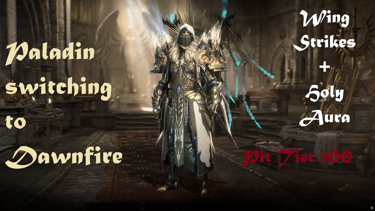 Paladin, switching to Dawnfire. Holy Light Aura + Arbiter Wing Strikes, Pit Tier 100