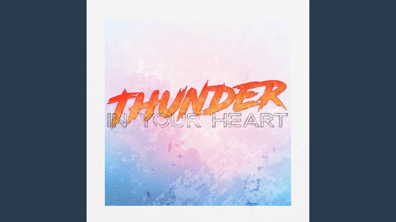 Thunder in Your Heart