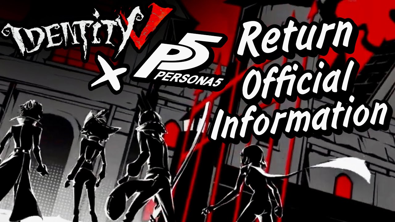 Everything About Identity V x Persona 5 Crossover Return