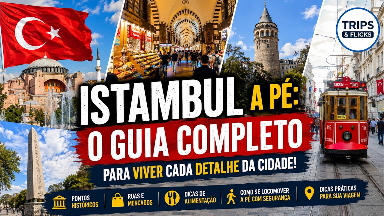 🇹🇷🚶‍♂️ ISTAMBUL A PÉ: O Guia COMPLETO Para Viver Cada Detalhe da Cidade!