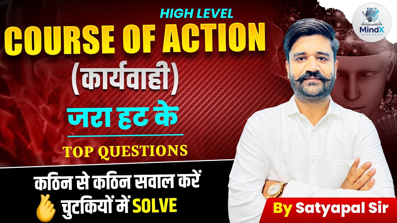 High Level Course of Action 🔥 | Top Questions | Jara Hatke Approach | By Satyapal Sir