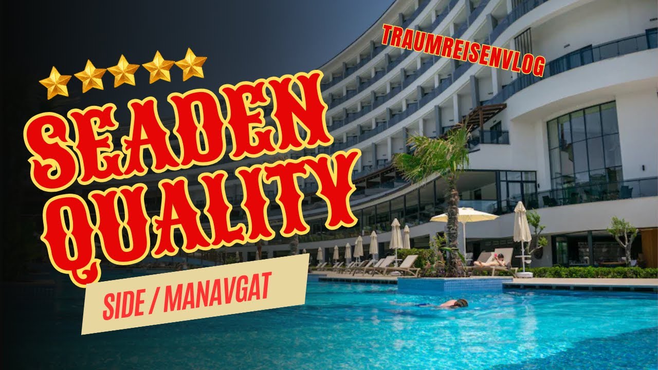 SEADEN QUALITY RESORT&SPA Side / Manavgat / ANTALYA 5 Sterne ( Vlog )