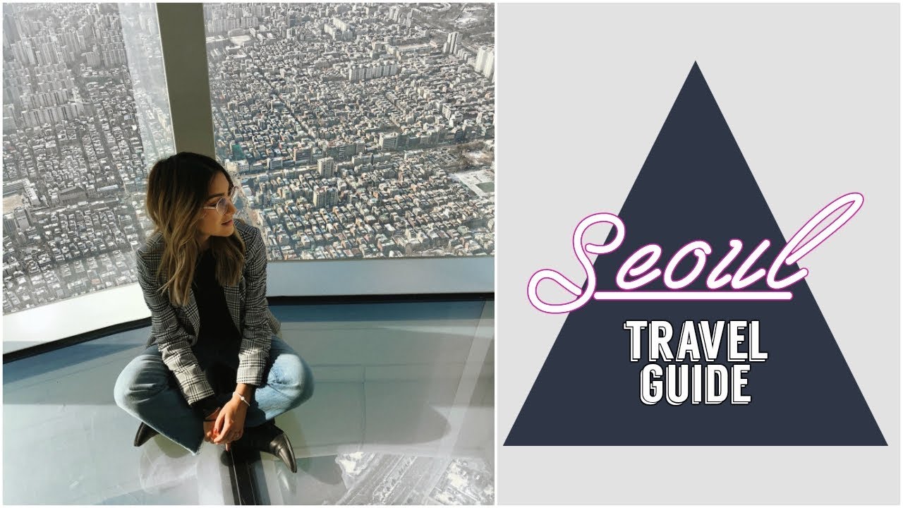 SEOUL TRAVEL GUIDE | madametamtam