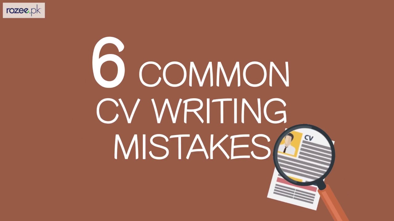 6 Common CV Writing Mistakes