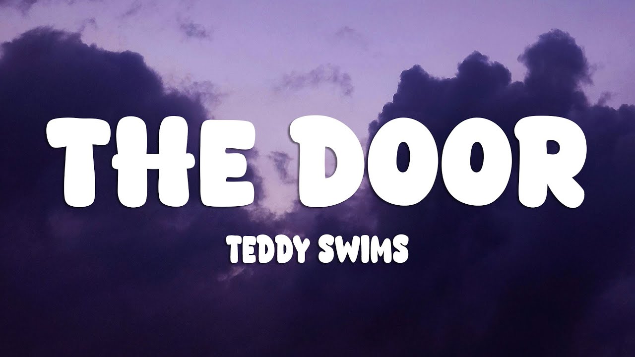 Teddy Swims - The Door (Lyrics)