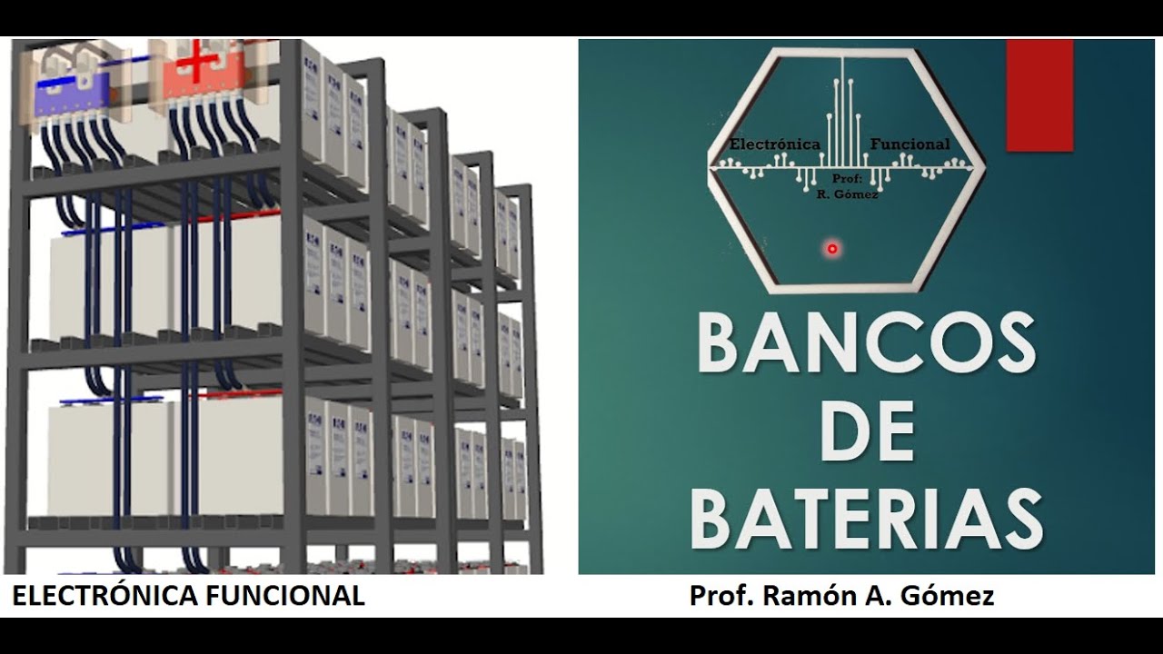 BANCOS DE BATERIAS ELECTRICAS: CONFIGURACION, CALCULO, PRECAUCIONES...