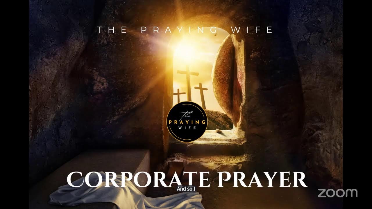 The Praying Wife - Corporate Prayer