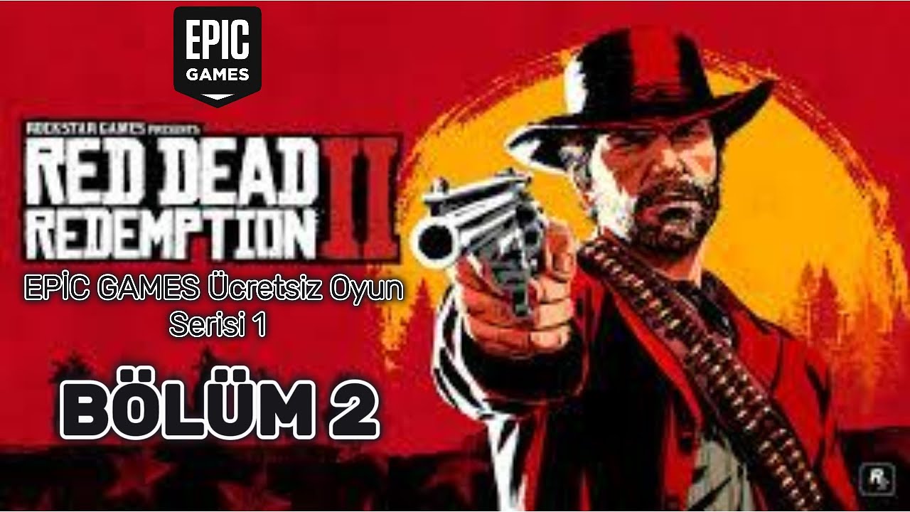 O'DRİSCOLL ÇETESİNE BASKIN | EPİC GAMES ÜCRETSİZ OYUN SERİSİ | RED DEAD REDEMPTİON 2  BÖLÜM 2