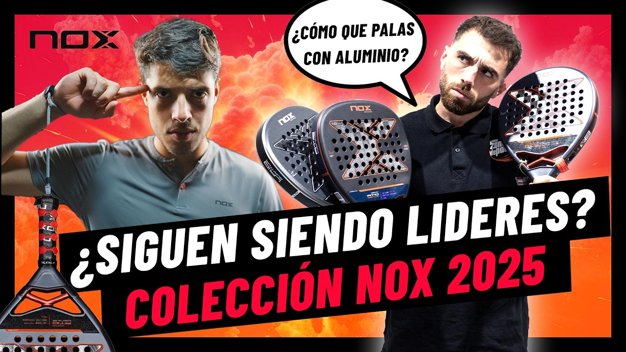 Nueva Colección NOX 2025 💣💣 Las palas de AGUSTIN TAPIA y un año con DEMASIADAS sorpresas 🔍