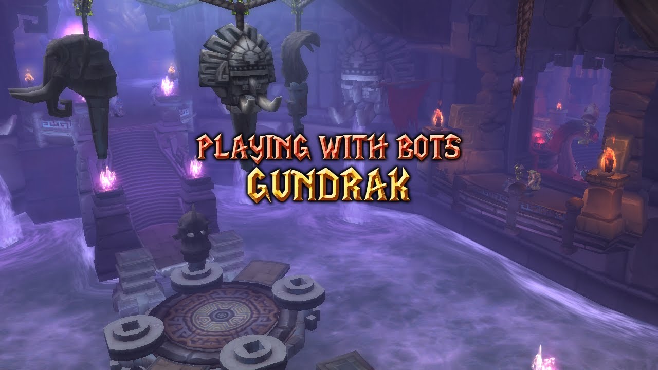 Playing with Bots - Gundrak (Normal)