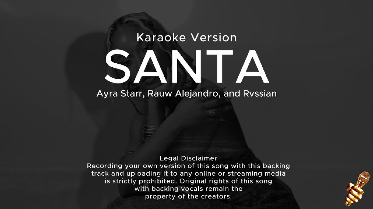 Rvssian, Rauw Alejandro, Ayra Starr - Santa (Karaoke Version)