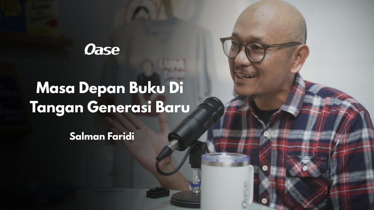 MEMBACA DI ERA DIGITAL : MASIHKAH RELEVAN BAGI GEN Z? | Salman Faridi | Oase #4