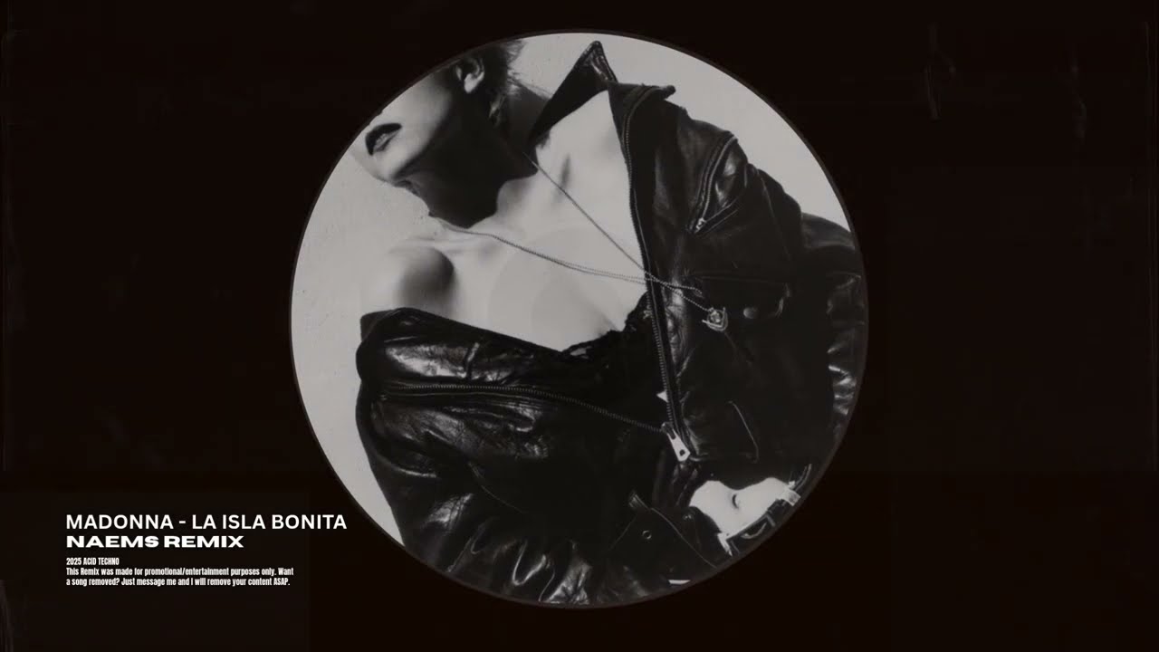 Madonna - La Isla Bonita (NAEMS Remix) | Acid Techno