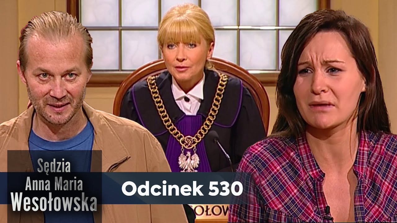 Sędzia Anna Maria Wesołowska odc. 530 👩🏼‍⚖️