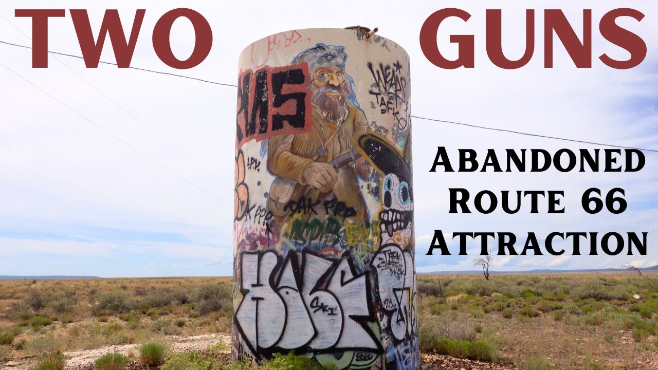 Two Guns Abandoned Route 66 Attraction & Apache Death Cave