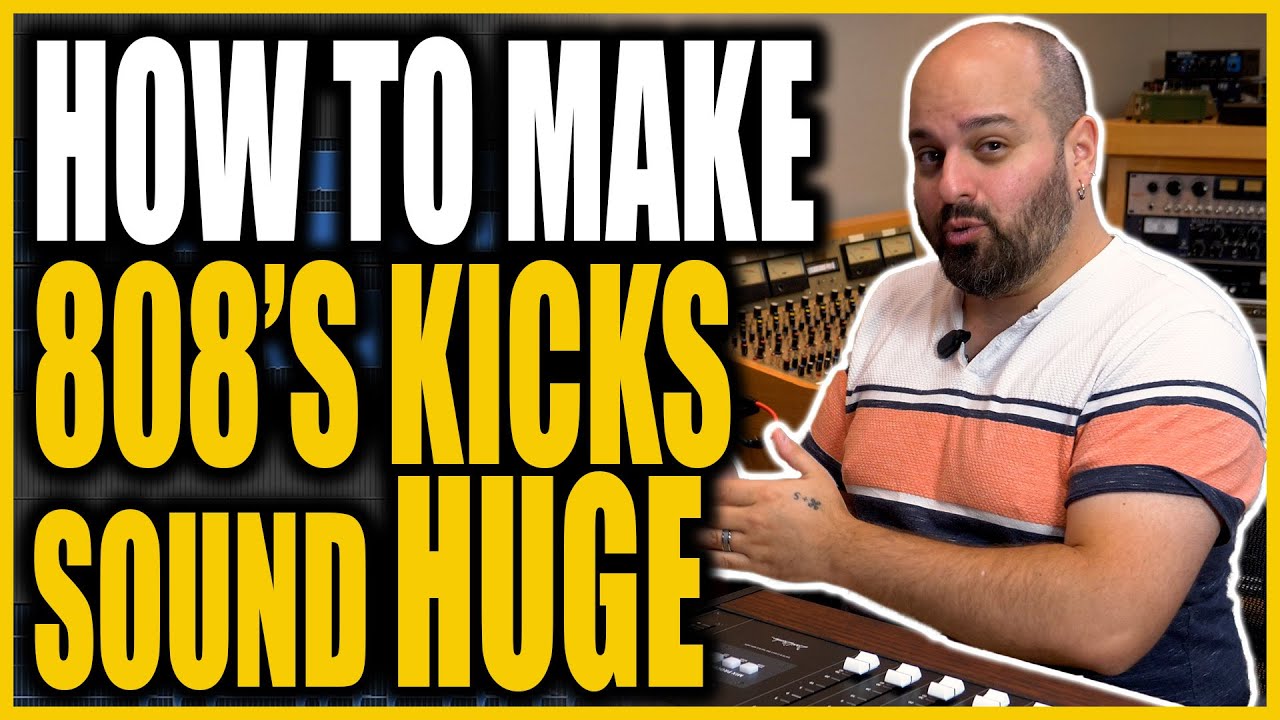 Overly Processed 808 Kick? Make it Sound HUGE!