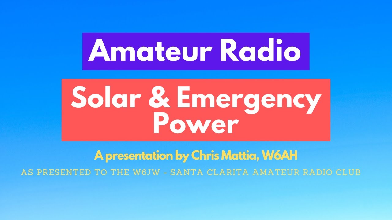 Solar and Emergency Power for Ham Radio