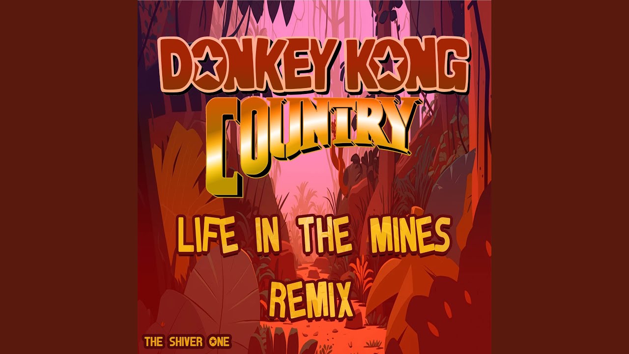 Donkey kong country Life in the mines (Remix)
