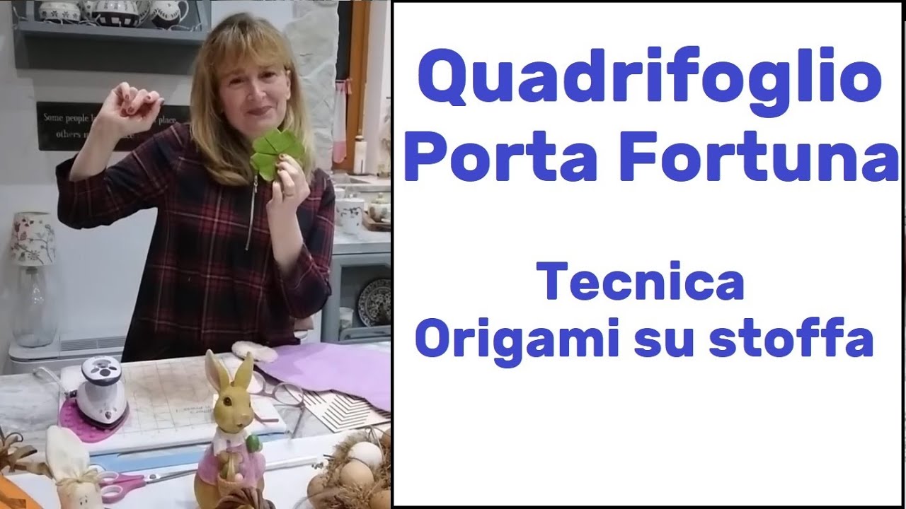 Quadrifoglio porta Fortuna. Tecnica Origami su Stoffa. Tutorial facile. @countrymammy